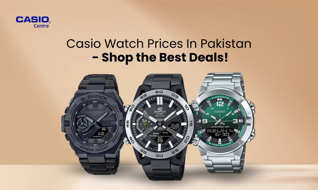 Casio Watch Prices In Pakistan - Shop the Best Deals!