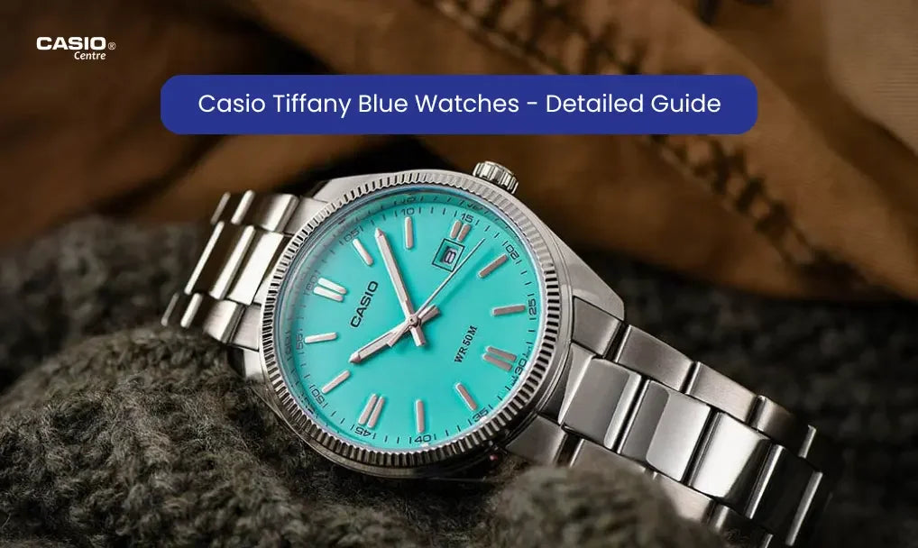Casio Tiffany Blue Watches - Detailed Guide - Casio Centre Pakistan