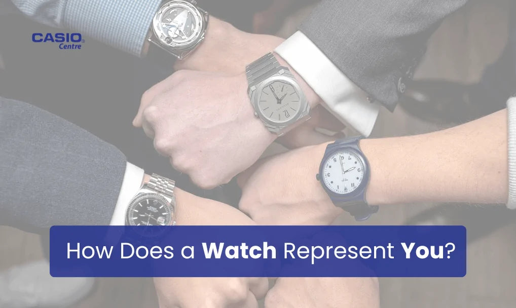 How Does a Watch Represent You