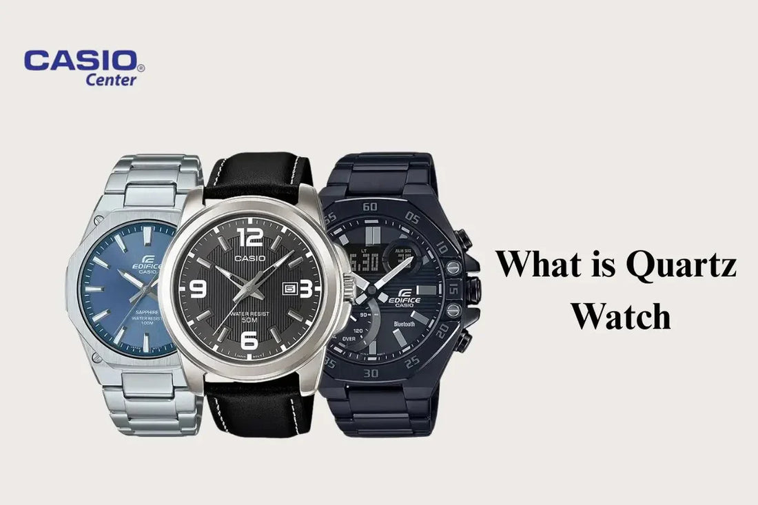 What is Quartz Watch - Casio Centre Pakistan