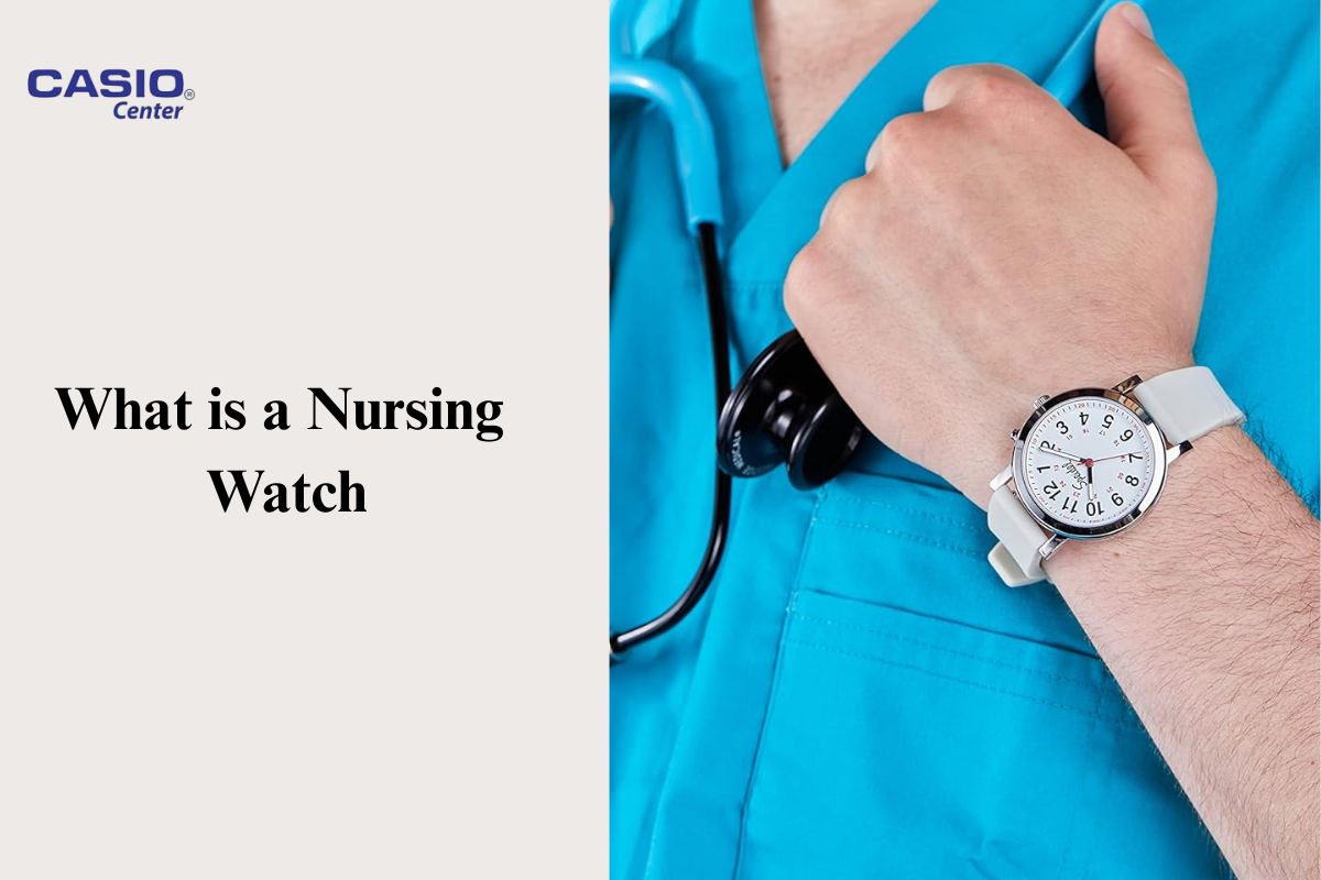 What is a Nursing Watch - Types & Uses