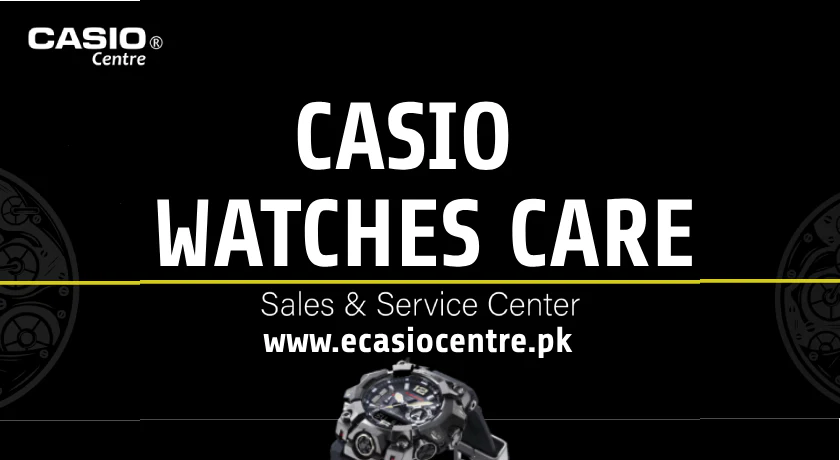 What You Should Know About Casio Watch Care & Maintenance
