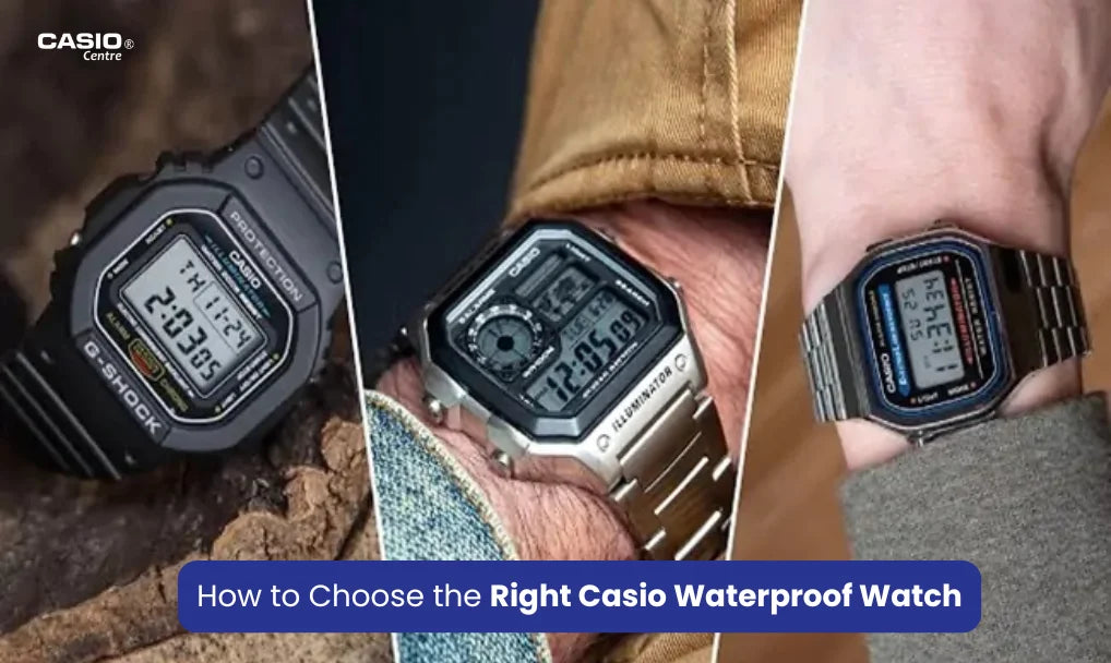 Choose Right Casio Waterproof Watch