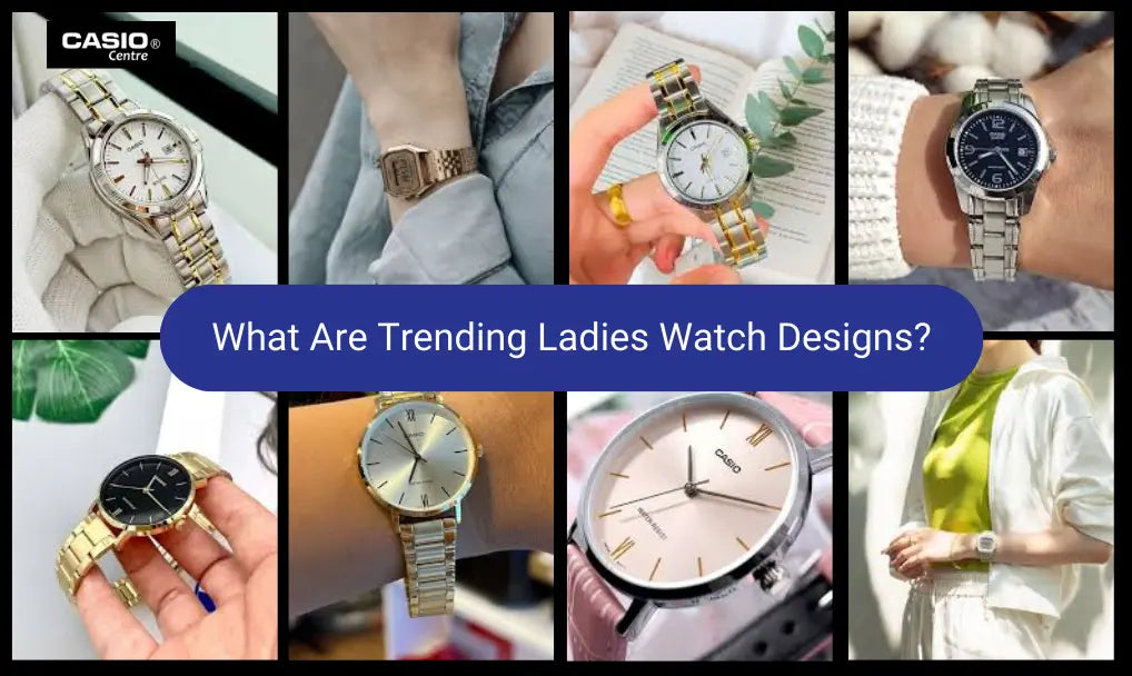 What Are Trending Ladies Watch Designs